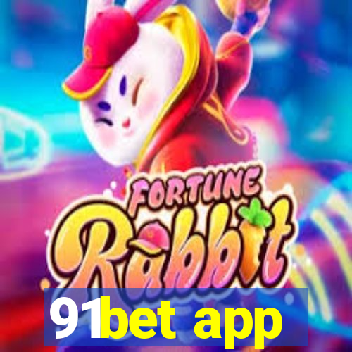 91bet app